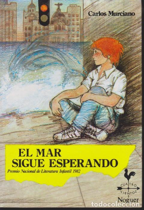 Libros: EL MAR SIGUE ESPERANDO - CARLOS MURCIANO - Foto 1