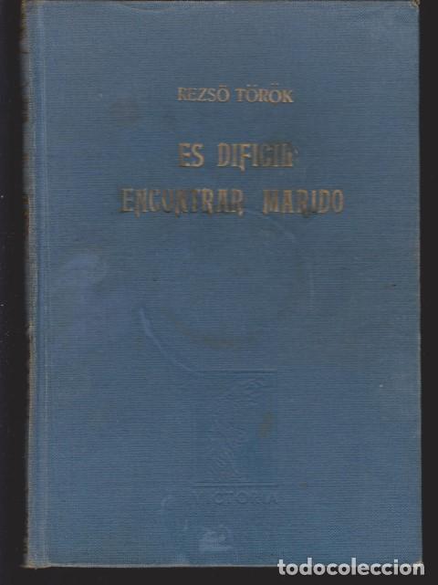 books: ES DIFICIL ENCONTRAR MARIDO - REZS&Ouml; T&Ouml;R&Ouml;K