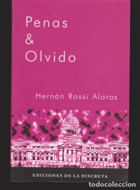 Libros: PENAS & OLVIDO - HERNAN ROSSI ALORAS - Foto 1