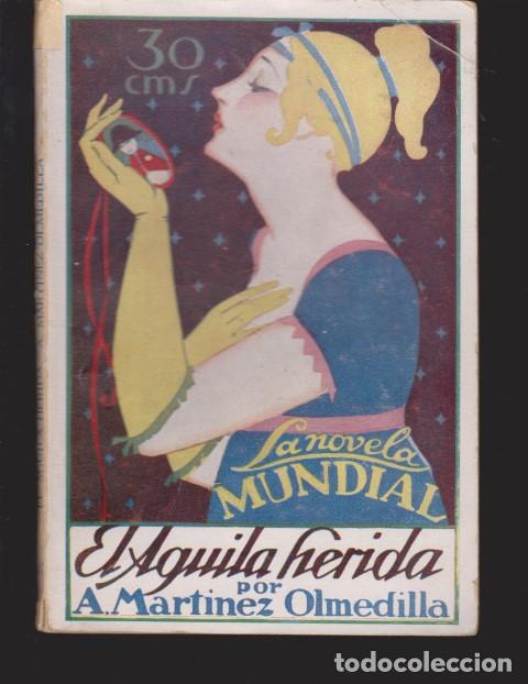 Libros: EL AGUILA HERIDA - A. MARTINEZ OLMEDILLA - Foto 1