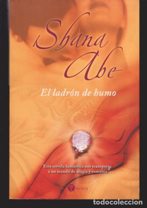 Libros: EL LADRON DE HUMO - SHANA ABE - Foto 1