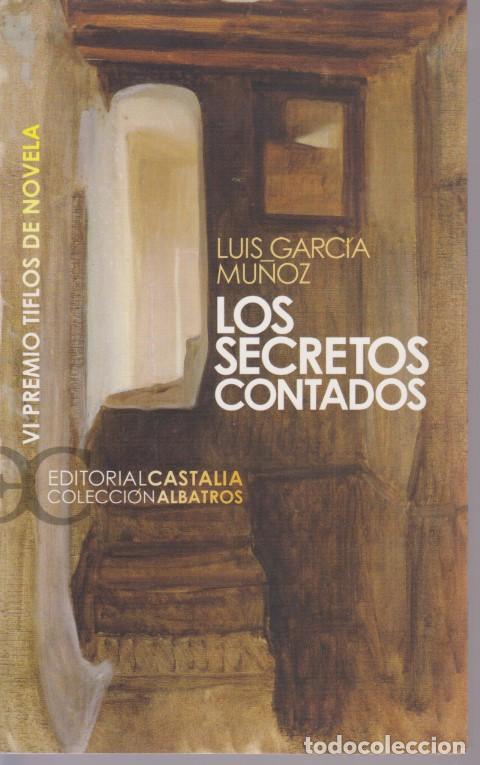 Libros: LOS SECRETOS CONTADOS - LUIS GARCIA MU&Ntilde;OZ