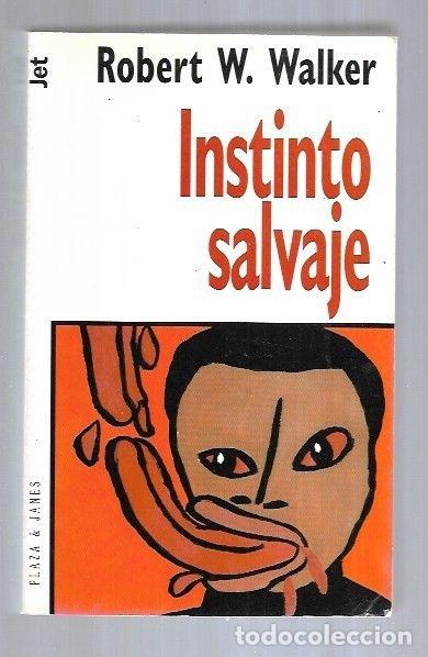 Libros: INSTINTO SALVAJE - WALKER, ROBERT W. - Foto 7