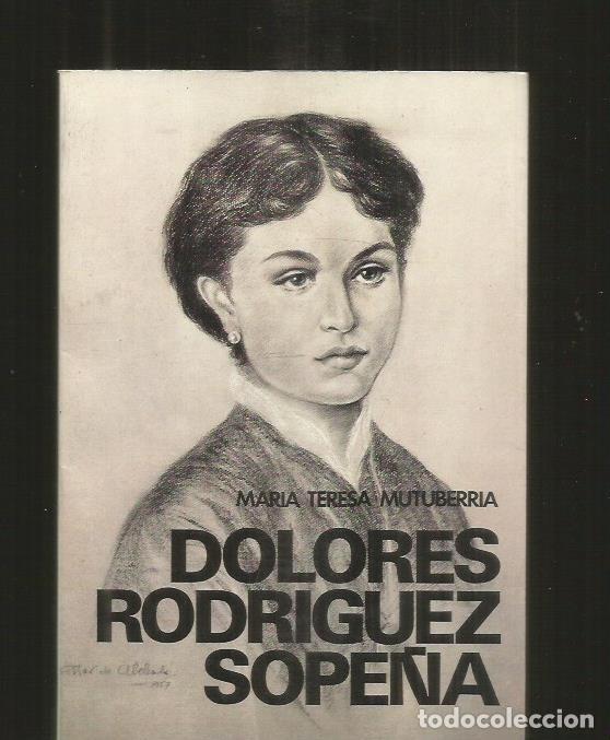 Libros: DOLORES RODRIGUEZ SOPE&Ntilde;A - MUTUBERRIA, MARIA TERESA - Foto 2
