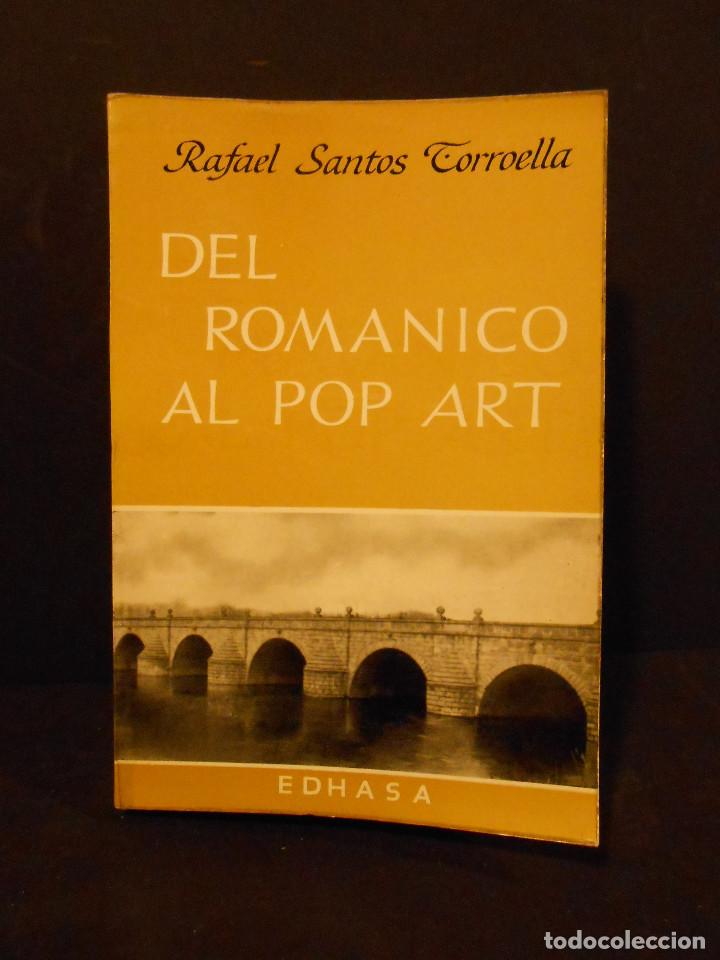 Libros: SANTOS TORROELLA, Rafael.- - Del romanico al pop art. - Foto 1