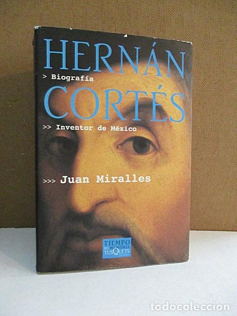 Libros: MIRALLES, JUAN. - HERN&Aacute;N CORT&Eacute;S. INVENTOR DE M&Eacute;XICO. - Foto 1