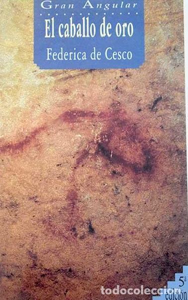 Libros: EL CABALLO DE ORO - FEDERICA DE CESCO - Foto 1