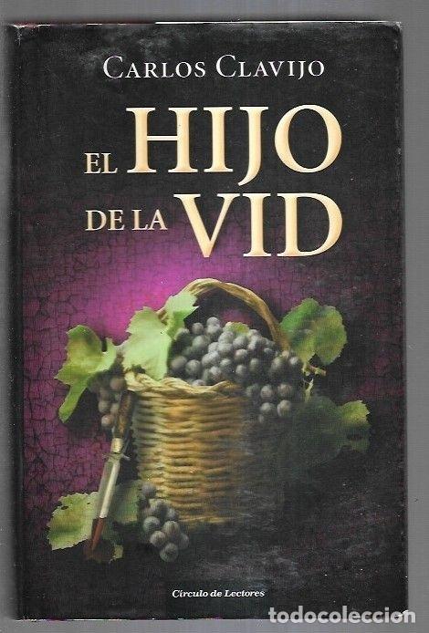 Libros: HIJO DE LA VID - EL - CLAVIJO, CARLOS - Foto 7