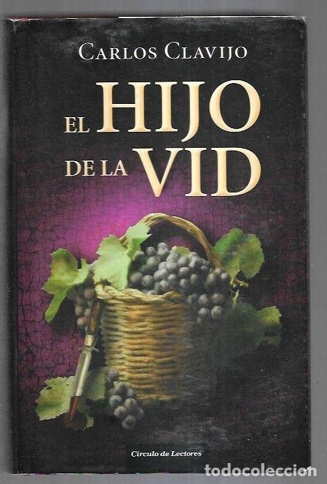 Libros: HIJO DE LA VID - EL - CLAVIJO, CARLOS - Foto 6