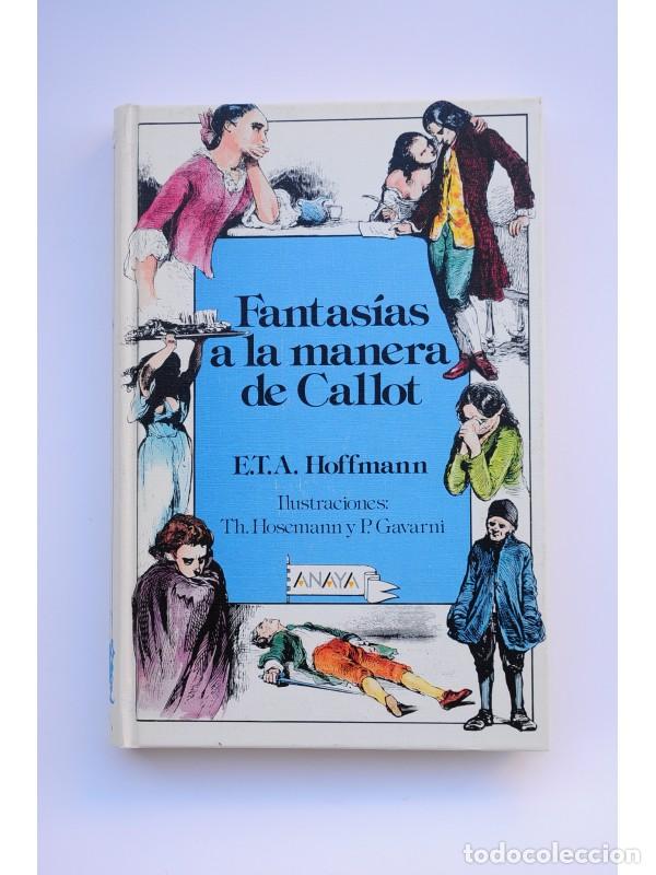 Libros: Fantas&iacute;as a la manera de Callot - HOFFMANN, E.T.A. - Foto 1