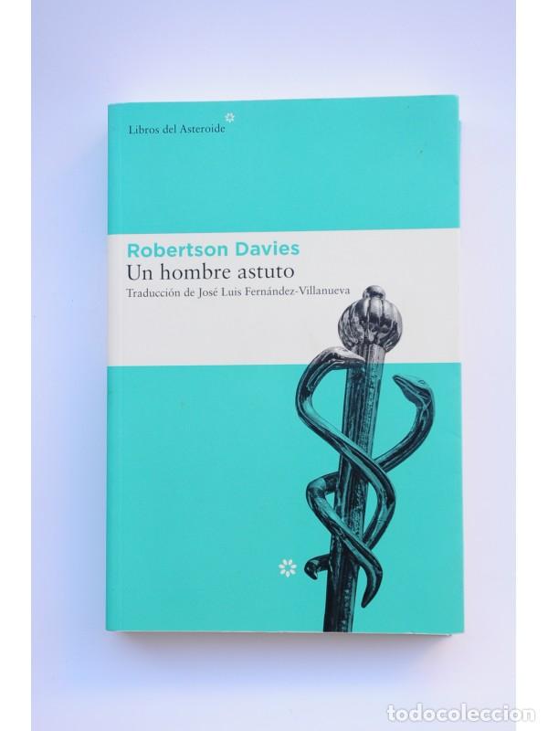 Libros: Un hombre astuto - DAVIES, Robertson - Foto 1