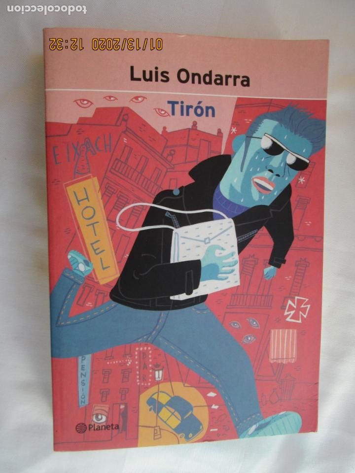 Libros: TIR&Oacute;N - LUIS ONDARRA - PLANETA 1&ordf; EDICI&Oacute;N 2000. - Foto 1