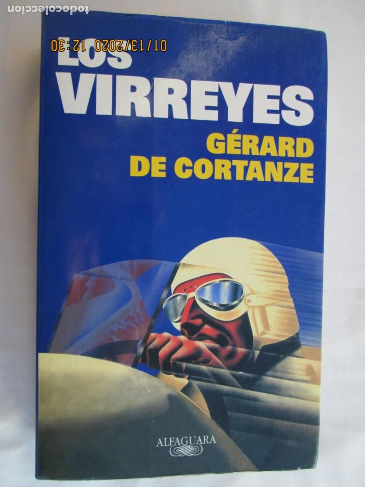 Libros: LOS VIRREYES - G&Eacute;RARD DE CORTANZE - ALFAGUARA 2000. - Foto 1