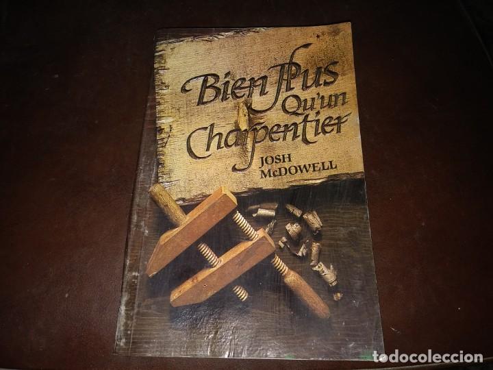 Libros: Libro BIEN PLUS QUUN CHARPENTIER par Josh McDowell - Foto 1