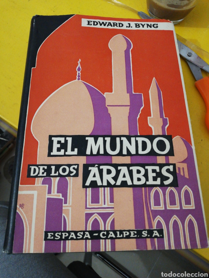 Libros: El mundo de los &aacute;rabes, editorial Espasa calpe - Foto 1