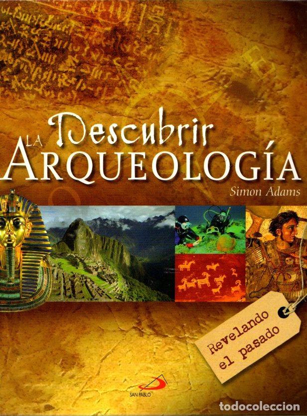 Libros: Descubrir la arqueolog&iacute;a - Adams, Simon - Foto 1