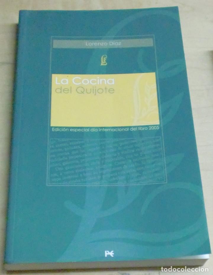 Libros: La Cocina del Quijote - D&Iacute;AZ, LORENZO - Foto 1