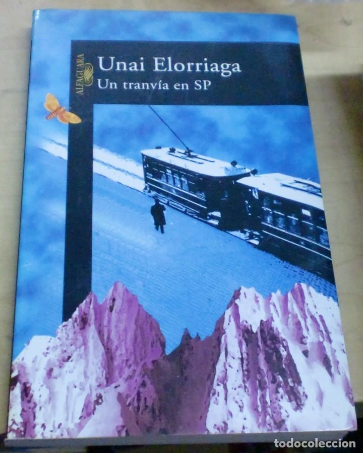 Libros: Un tranv&iacute;a en SP - ELORRIAGA, UNAI - Foto 1