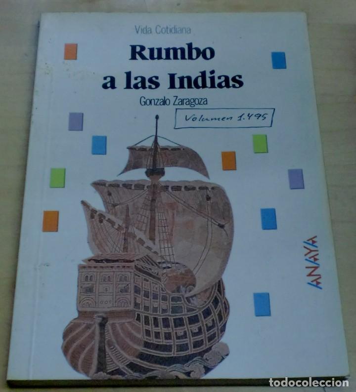 Libros: Rumbo a las Indias - ZARAGOZA, GONZALO - Foto 1