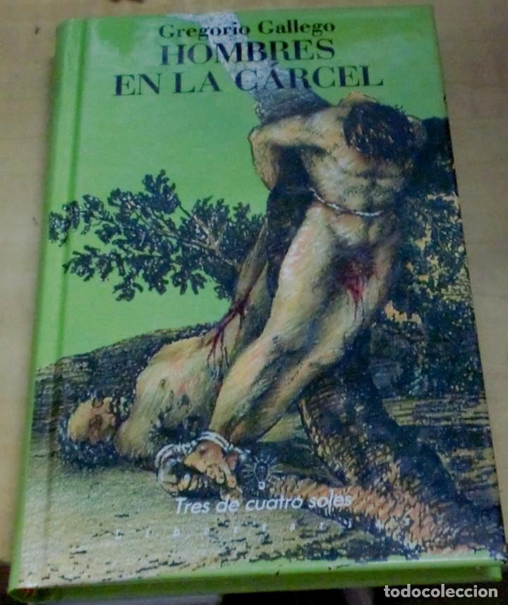 Libros: Hombres en la c&aacute;rcel - GALLEGO, GREGORIO - Foto 1