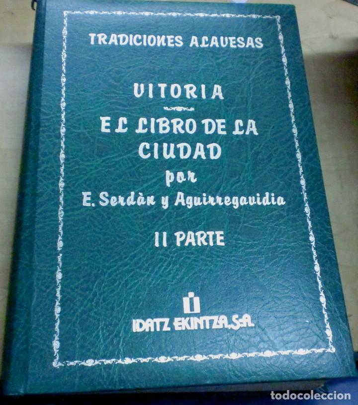 Libros: Vitoria. El libro de la ciudad - SERD&Aacute;N Y AGUIRREGAVIDIA, EULOGIO - Foto 1