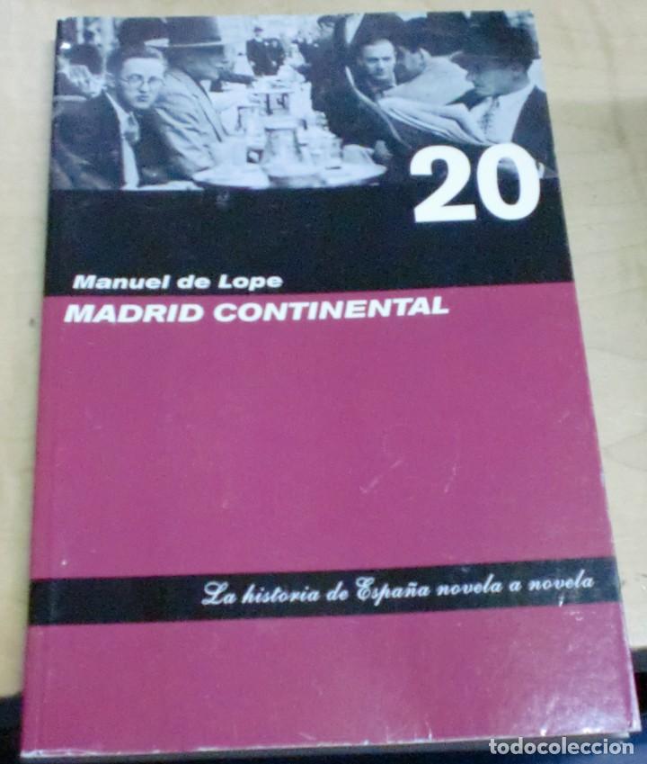 Libros: Madrid continental - LOPE, MANUEL DE - Foto 1