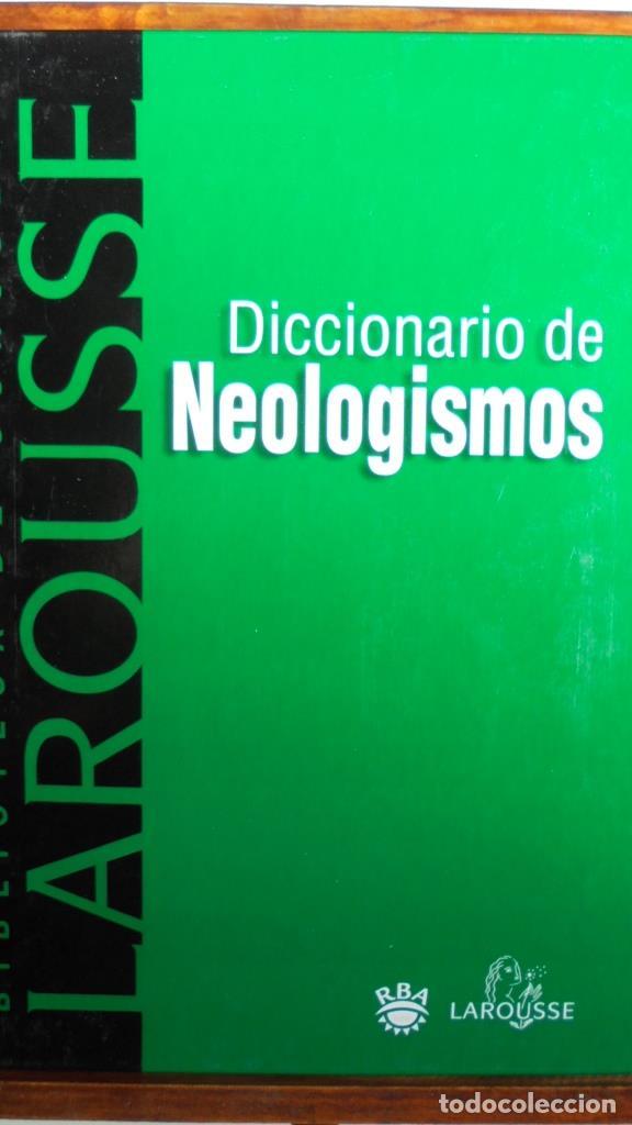 Libros: DICCIONARIO DE NEOLOGISMOS - RBA / LAROUSSE - Foto 1