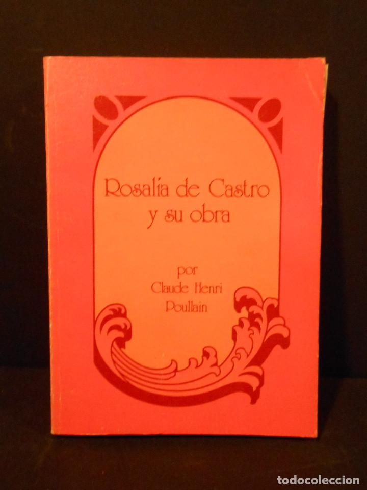 Libros: POULLAIN, Claude.- - Rosalia de Castro y su obra. - Foto 1