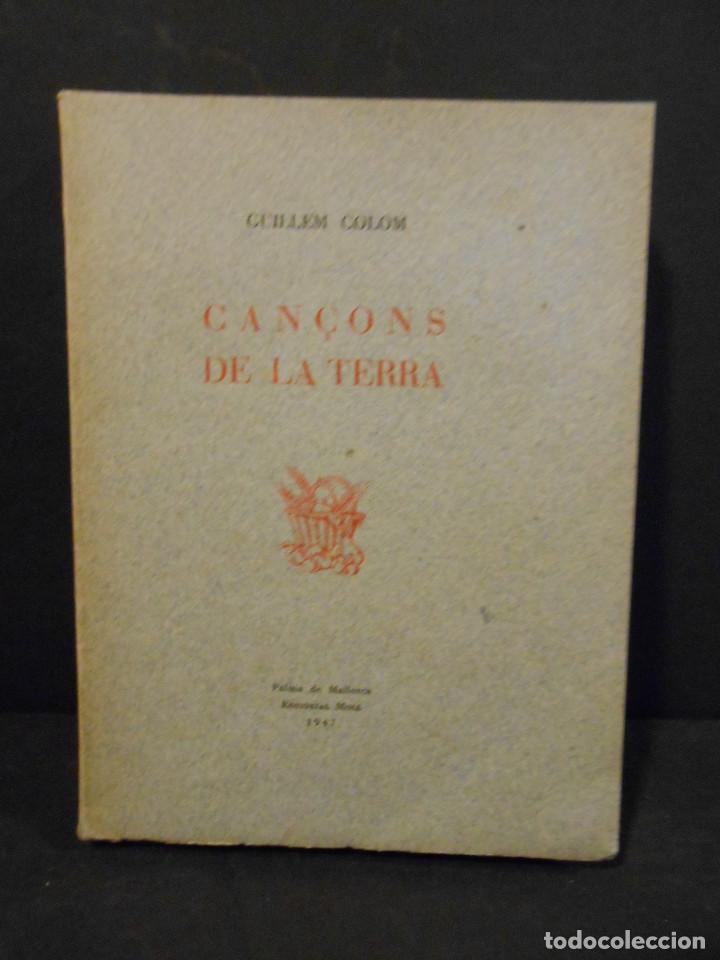 Libros: COLOM, Guillem.- - Can&ccedil;ons de la Terra. - Foto 1