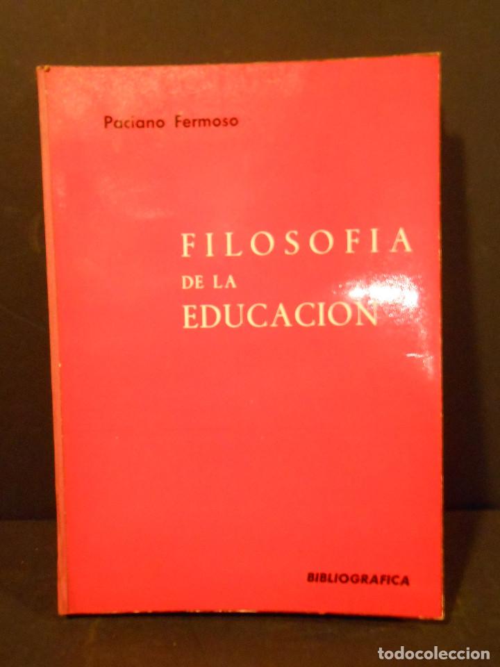 Libros: FERMOSO ESTEBANEZ, Paciano.- - Filosofia de la educacion. - Foto 1