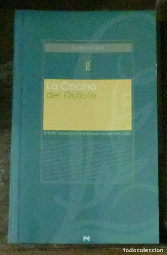 Libros: La Cocina del Quijote - D&Iacute;AZ, LORENZO - Foto 1