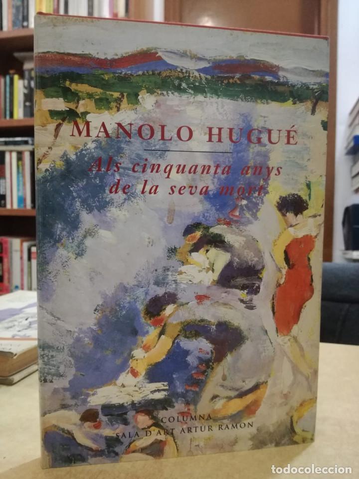 Libros: MANOLO HUGU&Eacute; Als cinquanta anys de la seva mort. - Foto 1