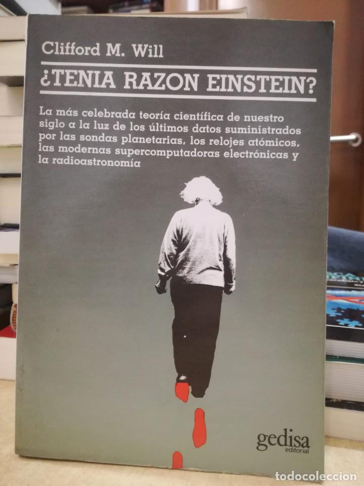 Libros: &iquest;TENIA RAZ&Oacute;N EINSTEIN? - M. WILL, CLIFFORD.