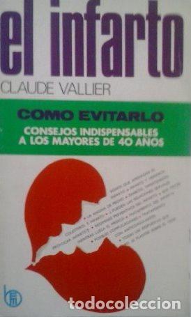Libros: EL INFARTO - CLAUDE VALLIER - Foto 1