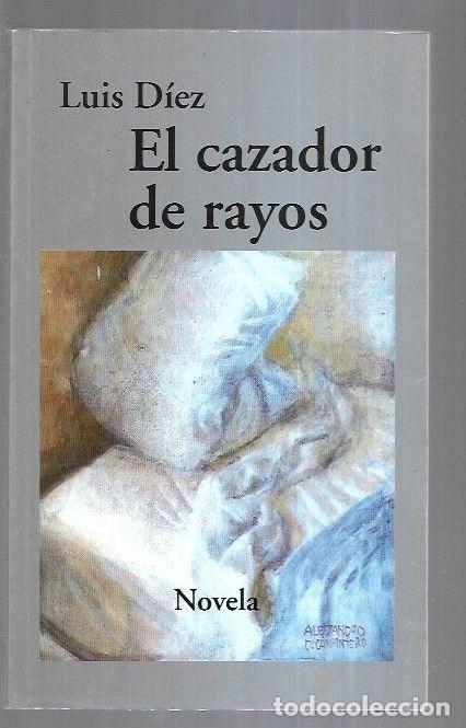 Libros: CAZADOR DE RAYOS - EL - DIEZ, LUIS - Foto 4
