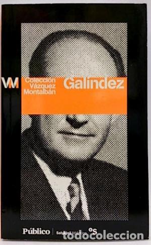 Libros: GAL&Iacute;NDEZ - V&aacute;zquez Montalb&aacute;n,Manuel - Foto 1