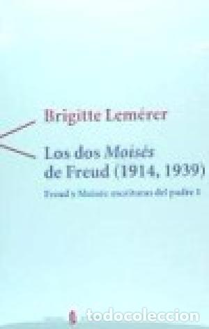 Libros: LOS DOS MOIS&Eacute;S DE FREUD 1914 1939 - Lemerer,Brigitte - Foto 1