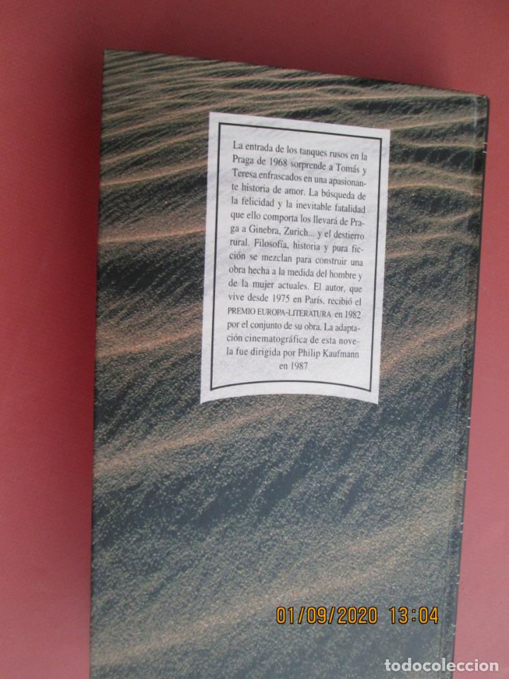 Libros: LA INSOPORTABLE LEVEDAD DEL SER - MILAN KUNDERA - RBA ED. 1992. - Foto 2