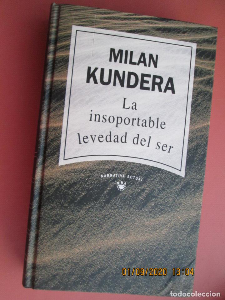 Libros: LA INSOPORTABLE LEVEDAD DEL SER - MILAN KUNDERA - RBA ED. 1992. - Foto 1