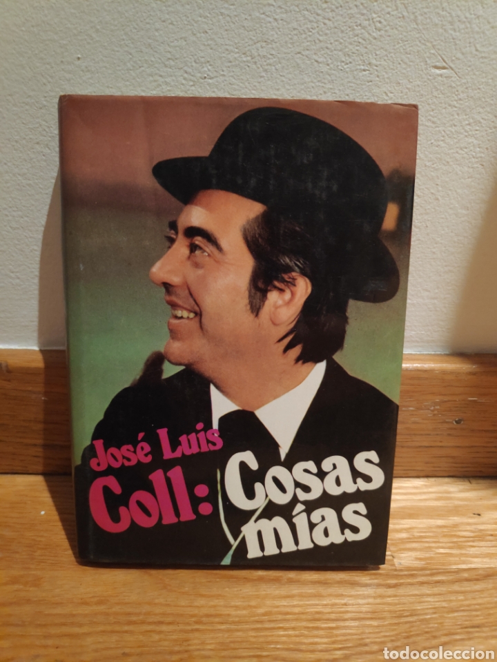 Libros: Jos&eacute; Luis Coll cosas m&iacute;as - Foto 1