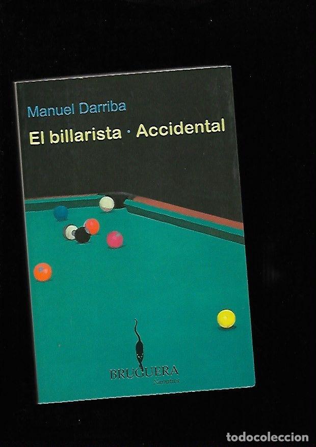 Libros: BILLARISTA ACCIDENTAL - EL - DARRIBA, MANUEL - Foto 2