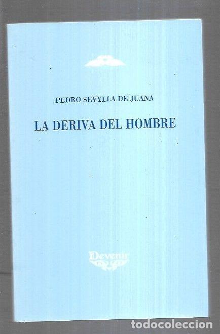 Libros: DERIVA DEL HOMBRE - LA - SEVYLLA, DE JUANA, PEDRO - Foto 8