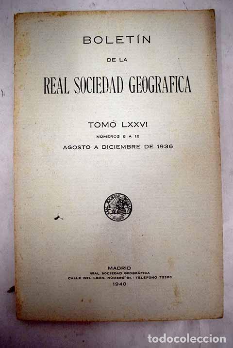 Libros: Bolet&iacute;n de la Real Sociedad Geogr&aacute;fica, tomo LXXVI, n&uacute;meros 8 a 12