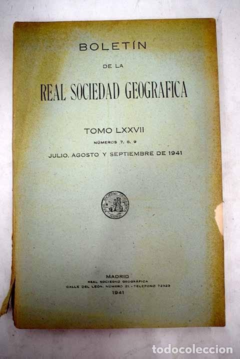 Libros: Bolet&iacute;n de la Real Sociedad Geogr&aacute;fica, tomo LXXVII, n&uacute;meros 7, 8 y 9