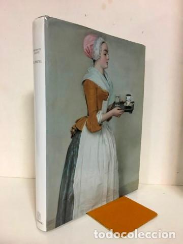 B&uuml;cher: El pastel. Del siglo XVI al siglo XVIII.Una nueva t&eacute;cnica del dibujo para la exaltaci&oacute;n del color.El