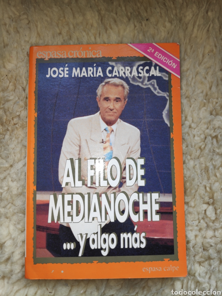 Libros: Jos&eacute; Mar&iacute;a Carrascal - Al filo de medianoche - Foto 1