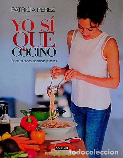 Libros: Yo s&iacute; que cocino - Patricia P&eacute;rez - Foto 1