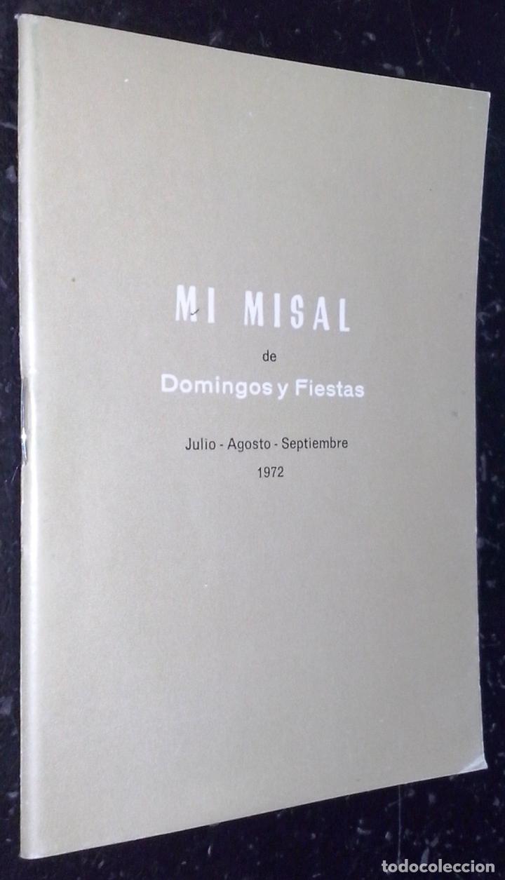 Libros: Mi misal de domingos y fiestas. Julio-Agosto-Septiembre 1972 - AA. VV.: