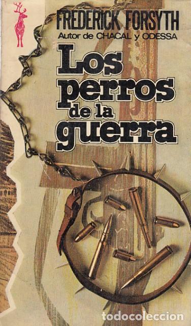 Libros: Los Perros de la Guerra - Forsyth, Frederick - Foto 1