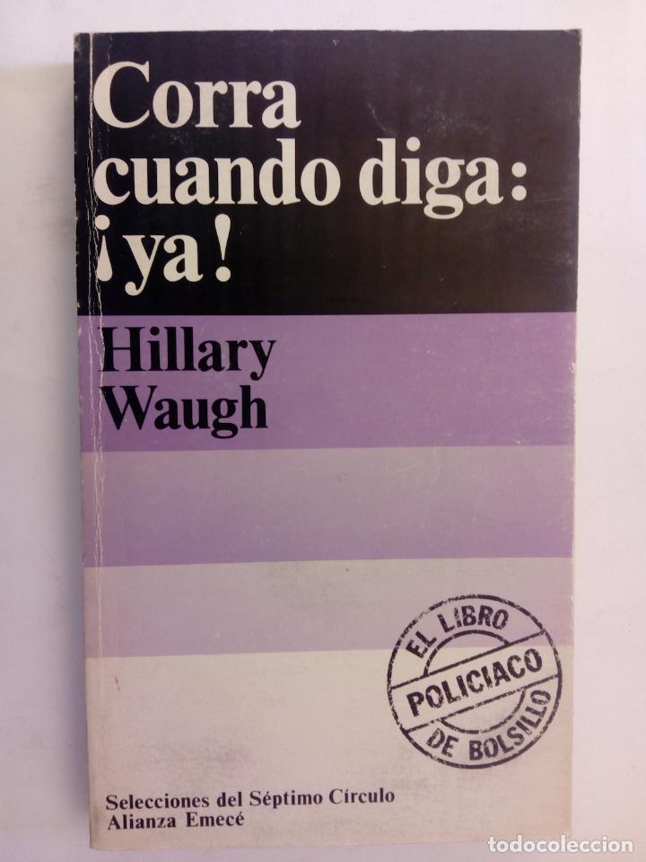 Libros: Corra cuando diga: &iexcl;ya! - Hillary Waugh - Foto 1